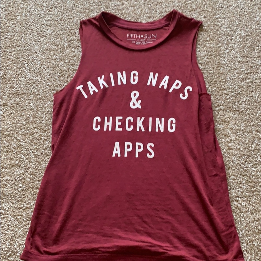 Maroon muscle tank “ taking naps & checking apps